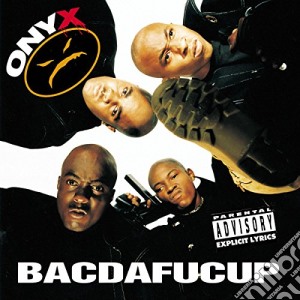 Onyx - Bacdafucup cd musicale di Onyx