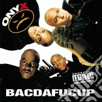 Onyx - Bacdafucup cd