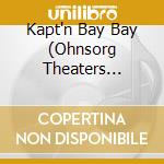 Kapt'n Bay Bay (Ohnsorg Theaters Musical) cd