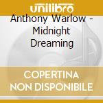Anthony Warlow - Midnight Dreaming cd