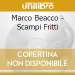 Marco Beacco - Scampi Fritti cd