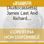 (Audiocassetta) James Last And Richard Clayderman - In Harmony cd