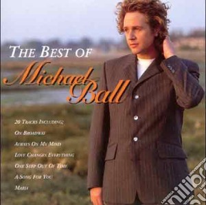 Michael Ball - The Best Of Michael Ball cd musicale di Michael Ball