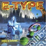 E-Type - Made In Sweden cd