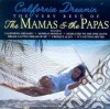 Mamas & The Papas (The) - California Dreamin' â€“ The Very Best Of cd