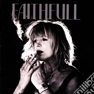 Marianne Faithfull - Faithfull cd musicale di FAITHFULL MARIANNE