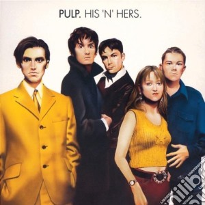 Pulp - His 'n' Hers cd musicale di PULP