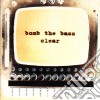 Bomb The Bass - Clear cd musicale di BOMB THE BASS