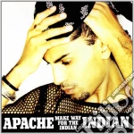 Apache Indian - Make Way For The Indian cd