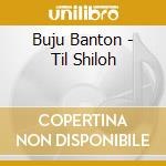 Buju Banton - Til Shiloh cd