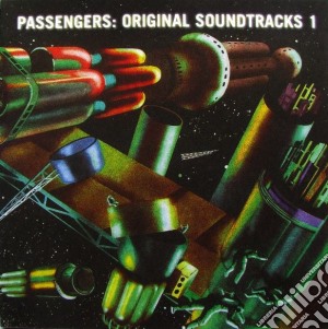 Passengers - Original Soundtracks 1 cd musicale di PASSENGERS