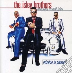 Isley Brothers (The) - Mission To Please cd musicale di Isley Brothers