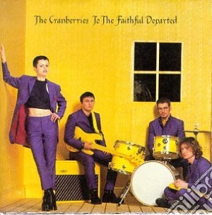 Cranberries (The) - To The Faithful Departed cd musicale di Cranberries