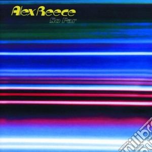 Alex Reece - So Far cd musicale di REECE ALEX