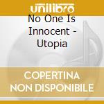 No One Is Innocent - Utopia cd musicale di NO ONE IS IN
