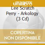 Lee Scratch Perry - Arkology (3 Cd) cd