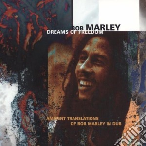 Bob Marley - Dreams Of Freedom cd musicale di Bob Marley