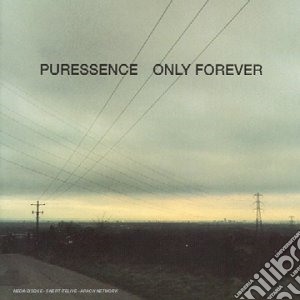 Puressence - Only Forever cd musicale di PURESSENCE