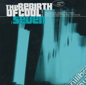 Rebirth Of Cool 7 (The) / Various cd musicale di ARTISTI VARI (2CD)