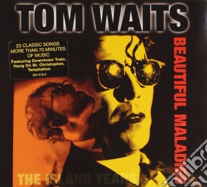 Tom Waits - Beautiful Maladies: The Island Years cd musicale di Tom Waits