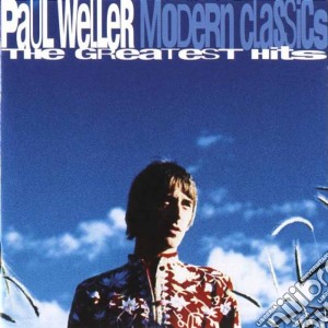 Paul Weller - Modern Classics (2 Cd) cd musicale di WELLER PAUL