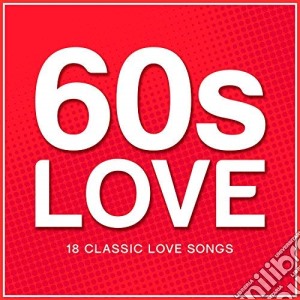 60's Love / Various cd musicale