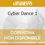 Cyber Dance 1 cd musicale di Terminal Video