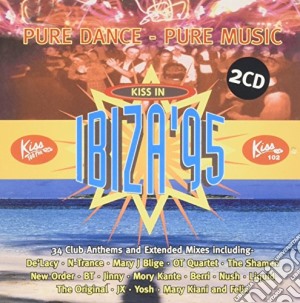 Kiss In Ibiza 95 / Various (2 Cd) cd musicale