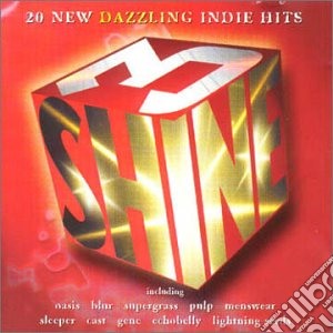 Shine: Vol.3 - 20 New Dazzling Indie Hits / Various cd musicale