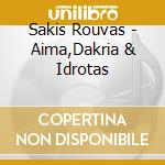 Sakis Rouvas - Aima,Dakria & Idrotas cd