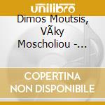 Dimos Moutsis, VÃ­ky Moscholiou - StrofÃ©s cd