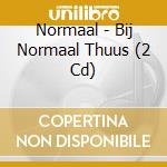 Normaal - Bij Normaal Thuus (2 Cd) cd