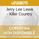 Jerry Lee Lewis - Killer Country cd