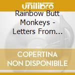 Rainbow Butt Monkeys - Letters From Chutney