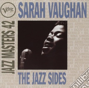 Sarah Vaughan - The Jazz Sides: Verve Jazz Masters 42 cd musicale di VAUGHAN SARAH