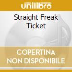 Straight Freak Ticket cd