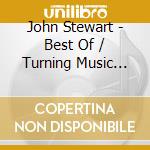 John Stewart - Best Of / Turning Music Into Gold cd