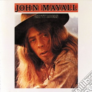 John Mayall - Empty Rooms cd musicale di John Mayall
