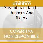 Steamboat Band - Runners And Riders cd