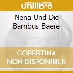 Nena Und Die Bambus Baere cd