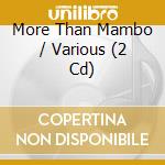 More Than Mambo / Various (2 Cd) cd