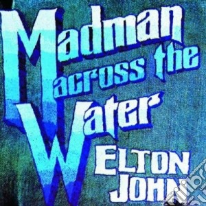 Elton John - Madman Across The Water cd musicale di Elton John