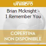 Brian Mcknight - I Remember You cd