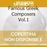 Famous Greek Composers Vol.1 cd