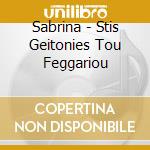 Sabrina - Stis Geitonies Tou Feggariou cd