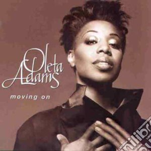 Oleta Adams - Moving On cd musicale di ADAMS OLETA