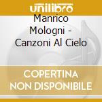 Manrico Mologni - Canzoni Al Cielo cd