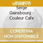 Serge Gainsbourg - Couleur Cafe cd musicale di Serge Gainsbourg