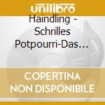 Haindling - Schrilles Potpourri-Das B cd musicale di Haindling