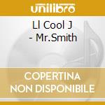 Ll Cool J - Mr.Smith cd musicale di Ll Cool J